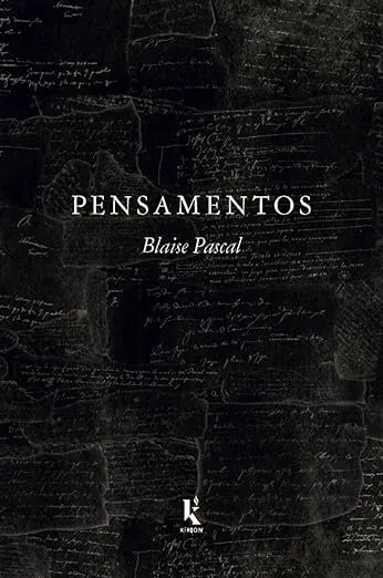 Pensamentos - Blaise Pascal
